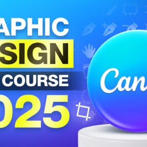 Graphic Design Course (Canva Tutorial for Beginners)